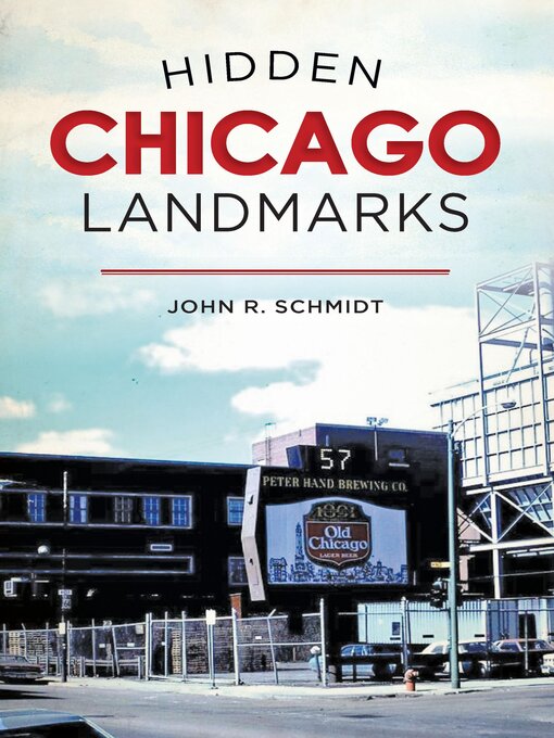 Title details for Hidden Chicago Landmarks by John R. Schmidt - Available